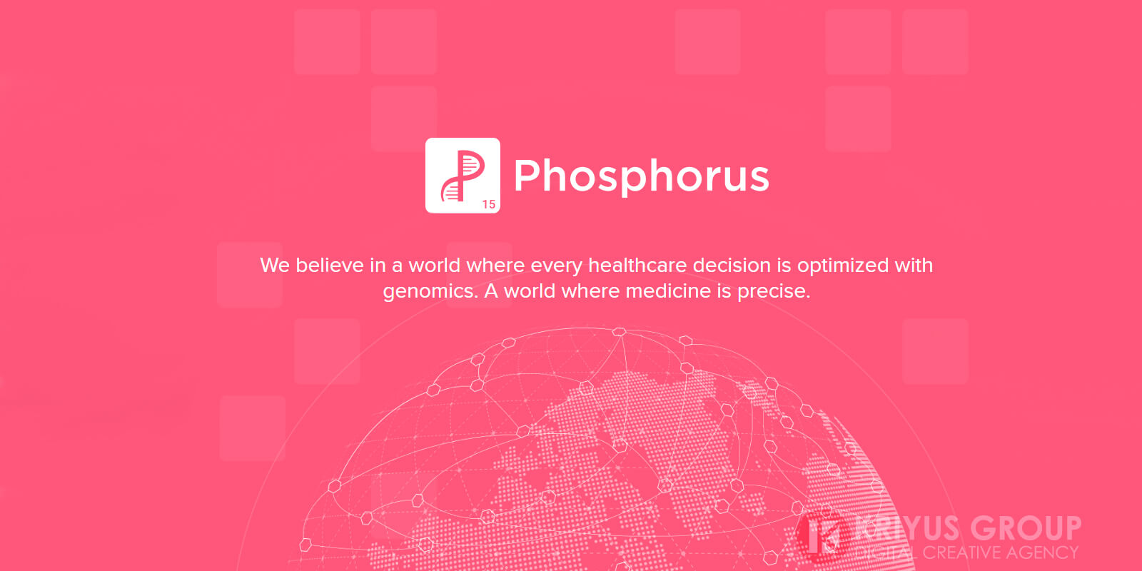 Kriyus Our Work - Phosphorus